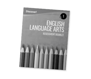 Discover!_Product_ELA_Grade1_Assessment_2025_HD Discover! ELA Grade 1 Assessment Booklet
