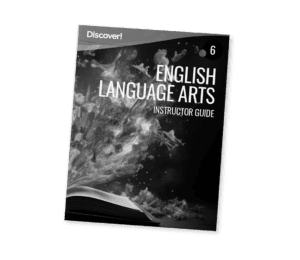 Discover! ELA 6: Instructor Guide