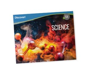 Discover!_Product_Science_Grade6_A_2025 Discover! Science 6A: Student Worktext