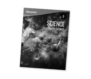 Discover!_Product_Science_Grade6_Assessment_2025 Discover! Science Grade 6 Assessment Booklet
