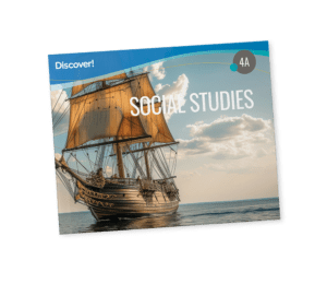 Discover!_Product_SocialStudies_Grade4_A_2025 Discover! Social Studies 4A: Student Worktext