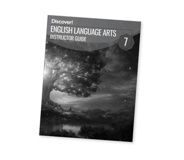 Discover! ELA 7: Instructor Guide