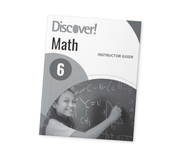 Discover! Math 6: Instructor Guide