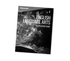 Discover! ELA 6: Instructor Guide