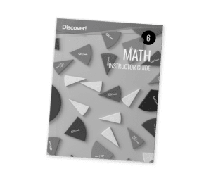 Discover! Math 6: Instructor Guide