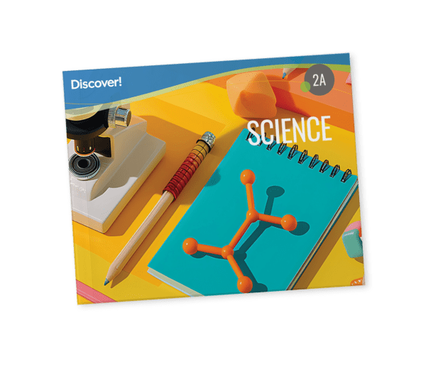 Discover! Science 2A: Student Worktext