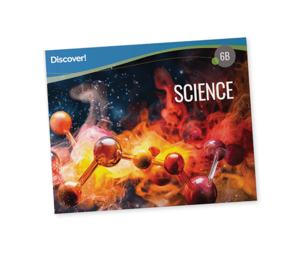 Discover! Science 6B: Student Worktext