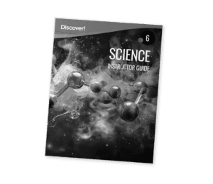 Discover! Science 6: Instructor Guide